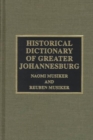 Image for Historical Dictionary of Greater Johannesburg
