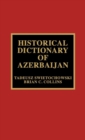 Image for Historical Dictionary of Azerbaijan