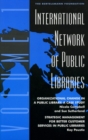 Image for International network of public librariesVol. 1: Organizational change in a public library