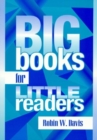 Image for Big Books for Little Readers