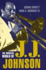 Image for The musical world of J.J. Johnson