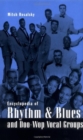 Image for Encyclopedia of Rhythm and Blues and Doo Wop Vocal Groups