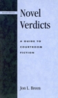 Image for Novel verdicts  : a guide to courtroom fiction