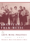 Image for American folk music and left-wing politics, 1927-1957