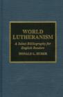Image for World Lutheranism  : a select bibliography for English readers