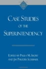 Image for Case Studies of the Superintendency