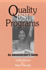 Image for Quality ESL programs  : an administrator&#39;s guide