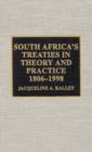 Image for South Africa&#39;s Treaties in Theory and Practice 1806-1998