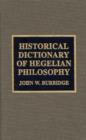 Image for Historical Dictionary of Hegelian Philosophy