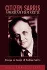 Image for Andrew Sarris, American film critic  : essays in honor of Andrew Sarris