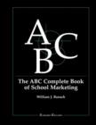 Image for The ABC complete book of school marketing