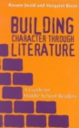 Image for Building character through literature  : a guide for middle school readers