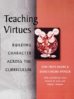Image for Teaching virtues  : building character across the curriculum