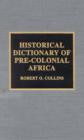 Image for Historical Dictionary of Pre-Colonial Africa