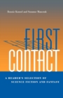 Image for First contact  : a reader&#39;s selection of science fiction and fantasy