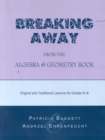 Image for Breaking Away from the Algebra and Geometry Book