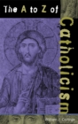 Image for The A to Z of Catholicism