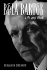 Image for Bela Bartok  : life and work