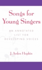Image for Songs for Young Singers : An Annotated List for Developing Voices