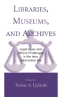 Image for Libraries, Museums, and Archives
