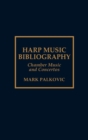 Image for Harp music bibliography  : chamber music and concertos
