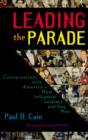 Image for Leading the parade  : conversations with America&#39;s most influential lesbians and gay men