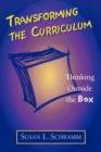 Image for Transforming the curriculum  : thinking outside the box