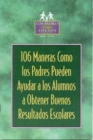 Image for 106 Maneras Como Los Padres Pueden Ayudar a Los Alumnos : A Obtener Buenos Resultados Escolares