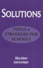 Image for Solutions : Tools and Strategies for Schools
