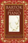 Image for Bartâok and the piano  : a performer&#39;s view