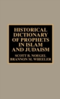 Image for Historical Dictionary of Prophets in Islam and Judaism
