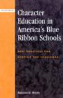 Image for Character Education in America&#39;s Blue Ribbon Schools : Best Practices for Meeting the Challenge