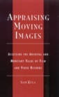 Image for Appraising Moving Images