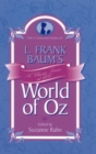 Image for L. Frank Baum&#39;s World of Oz : A Classic Series at 100