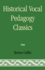 Image for Historical Vocal Pedagogy Classics