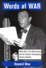 Image for Words at War : World War II Era Radio Drama and the Postwar Broadcasting Industry Blacklist