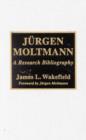 Image for Jèurgen Moltmann  : a research bibliography