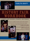 Image for History Fair Workbook : A Manual for Teachers, Students, and Parents