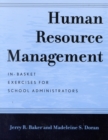 Image for Human Resource Management : In-Basket Exercises for School Administrators