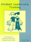 Image for Student leadership training  : a workbook to reinforce effective communication skills