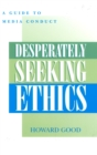 Image for Desperately Seeking Ethics