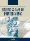 Image for Binding and Care of Printed Music