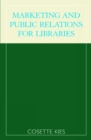 Image for Marketing and Public Relations for Libraries
