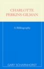 Image for Charlotte Perkins Gilman : A Bibliography
