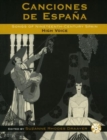 Image for Canciones de Espana : Songs of Nineteenth-Century Spain: High Voice