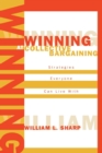 Image for Winning at Collective Bargaining : Strategies Everyone Can Live With