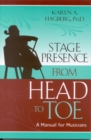 Image for Stage presence from head to toe  : a manual for musicians