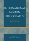 Image for International Mission Bibliography : 1960-2000