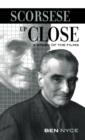 Image for Scorsese up close  : a study of the films