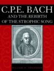 Image for C.P.E. Bach and the Rebirth of the Strophic Song